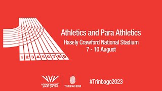Trinbago2023: ATH - Athletics and Para Athletics - 8 August Session