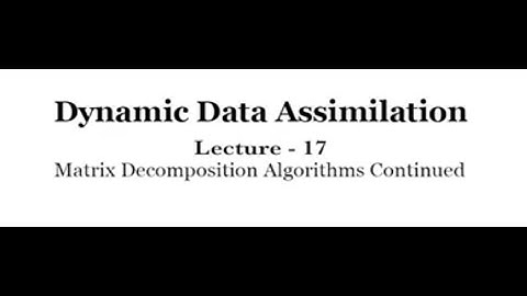 Matrix Decomposition Algorithms Continued #swayamprabha #CH38SP