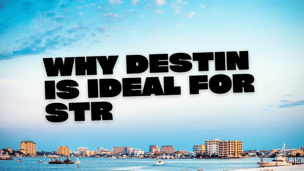 Why Destin, Florida is Your Next Best Short Term Rental