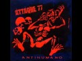 Attaque 77 - Antihumano (Letra)