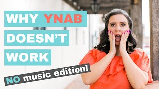 Why YNAB Doesn’t Work  NO music edition!