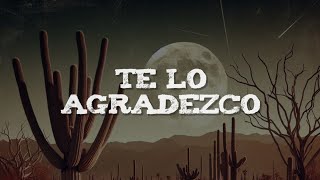 Kany Garcia, Carin Leon - Te Lo Agradezco (Letra)