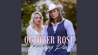 Miniatura de vídeo de "October Rose - Missing Piece"
