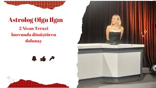 2 Nisan Terazi Burcu Dolunayı