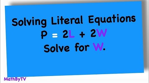 Solving Literal Equations