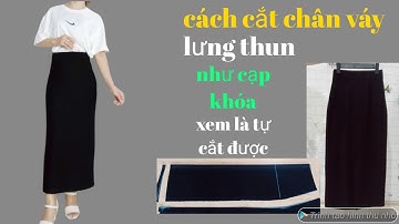 524✅ cách cắt chân váy suông lưng Thun như cạp khóa công thức siêu dễ ai xem cũng tự cắt được