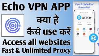 Echo vpn app kaise use kare ।। How to use echo vpn app ।। Echo vpn app screenshot 3