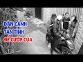 Dàn cảnh vờ tán tỉnh để cướp của hai cô gái trẻ - Góc tình huống - Góc khuất