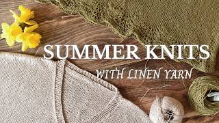 Summer Knits in Linen Yarn & In-Depth Yarn Reviews | Knitting Podcast Ep. 57