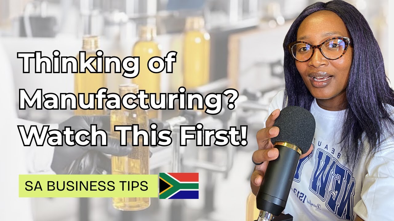 Still from DON'T Start a Manufacturing Business Without Watching This! (SA Manufacturing Business Tips)
