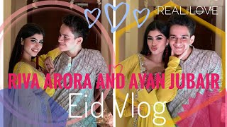 Riva Arora and Ayan jubair eid vlog | Riva Arora eid celebrate with Jannat zubair family | 2024 eid