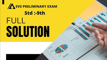 SVS STD 9 PRELIMINARY EXAM PAPER FULL SOLUTION 2023
