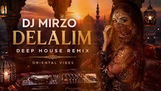 Delalim❌️ Deephouse Oriental Remix 2026