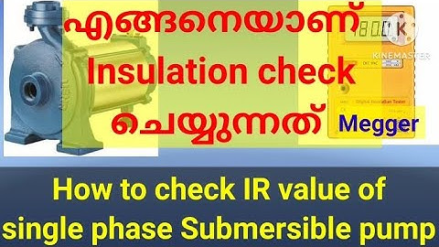 IR value of a single phase submersible motor/pump || Megger value of single phase motor Malayalam||