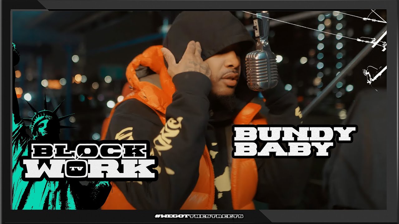 Bundy Baby - Blockwork Freestyle (Blockworktv Performance) - YouTube Music