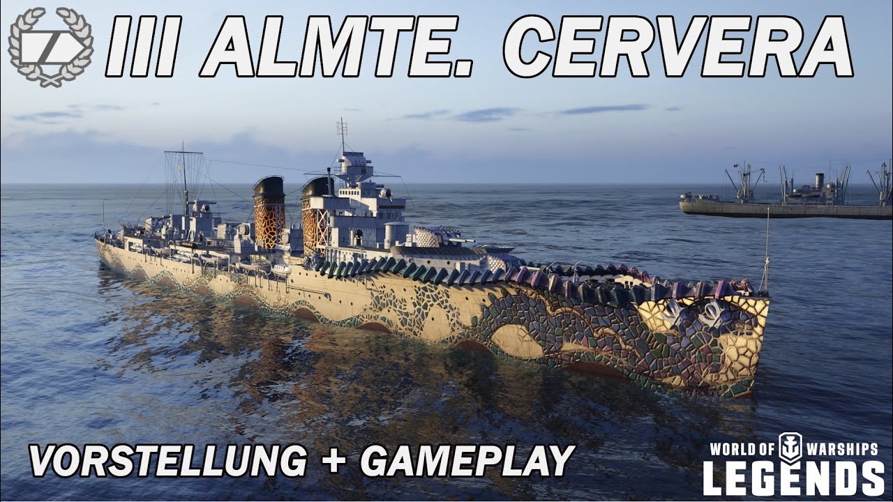 ALMTE. CERVERA - Vorstellung und erstes Gameplay - World of Warships Legends
