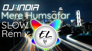 DJ INDIA - MERE HUMSAFAR - REMIX TERBARU 2020 (SLOW)