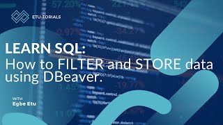 SQL with DBeaver: Filtering and Sorting Data