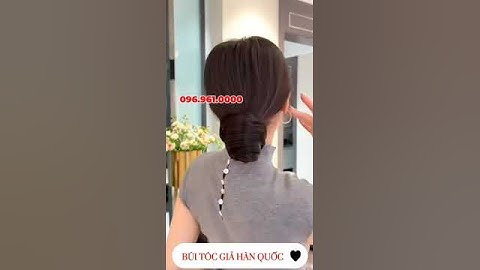 BÚI TÓC GIẢ HÀN QUỐC SANG TRỌNG
