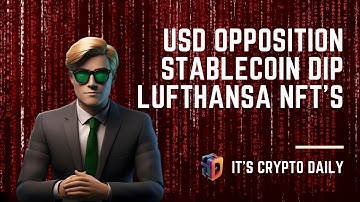 BRICS Nations Oppose Dollar Dominance | Stablecoin Decline & Lufthansa