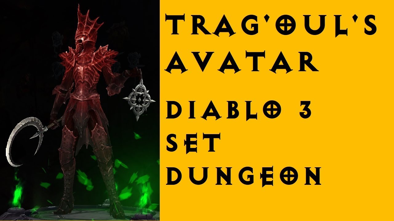 Trag'Oul's Avatar set dungeon [Diablo 3] YouTube
