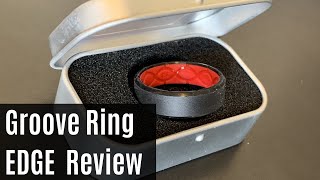 Groove Ring Edge Review @hojjoshMC