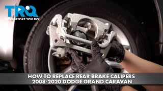 How to Replace Rear Brake Calipers 2008-2020 Dodge Grand Caravan