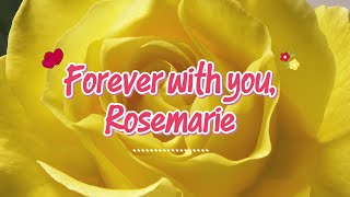 Forever With You, Rosemarie