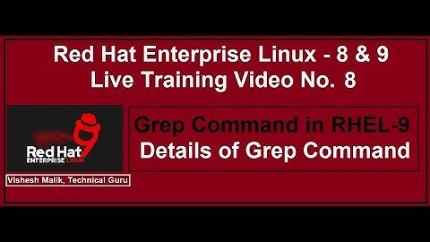 Grep Command in RHEL - 9 | Full Details of Grep Command | Basic Commands of Linux Part - 6