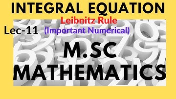 |Integral Equation| in (Leibnitz Rule important numerical) for |Msc mathematics| by Krishna singh