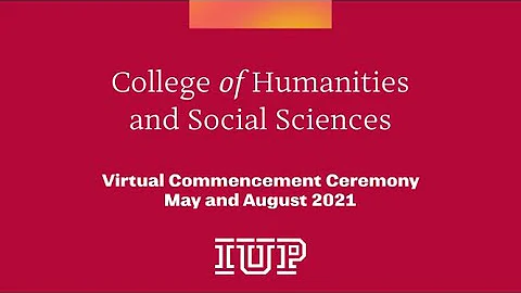 2021 May College of Humanities and Social Sciences Virtual Commencement Ceremony