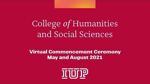 2021 May College of Humanities and Social Sciences Virtual Commencement Ceremony