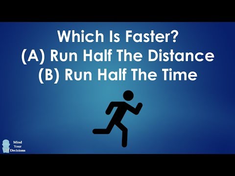 Which Is Faster: Run Half The Distance Or Half The Time? Instructional Video Which Is Faster: Run Half The Distance Or Half The Time? Instructional Video
