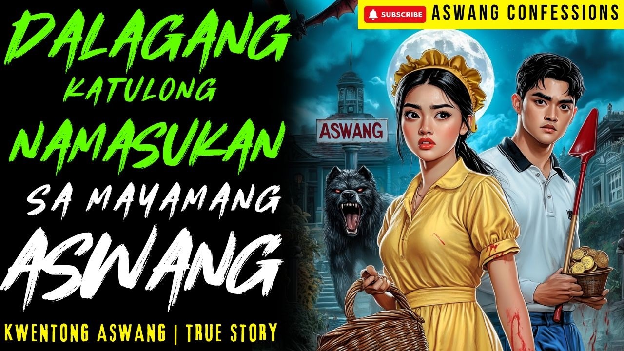 DALAGANG KATULONG NAMASUKAN SA MAYAMANG ASWANG I Kwentong Aswang I True Story