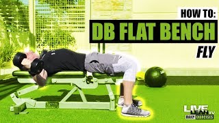 How To Do A DUMBBELL FLAT BENCH FLY | Exercise Demonstration Video and Guide