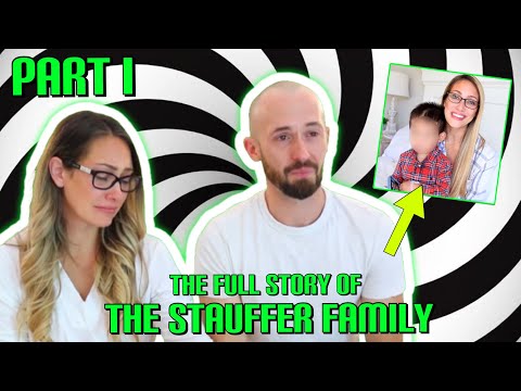 The FULL Story of The STAUFFER Family | The Parents That Gave AWAY Their ADOPTED SON | PART I