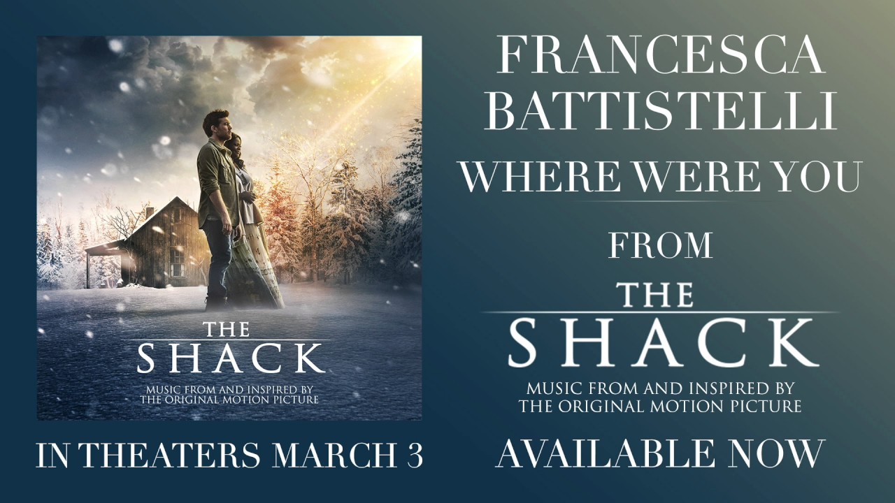 Francesca Battistelli   Where Were You from The Shack Official Audio