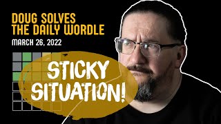 Doug plays today's Wordle!  #280 for 03/26/2022