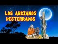 HISTORIA DE LOS ABUELOS DESTERRADOS