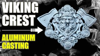 AMAZING Viking Crest Cast In Aluminum - Scrap Metal Melt - Garbage To Greatness