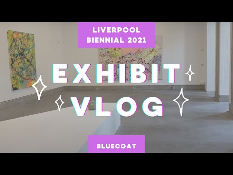 Liverpool Biennial 2021🌎🎨 Bluecoat Exhibit Vlog | The Black Gallerina