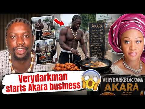 VeryDarkMan Sells Akara After Remi Tinubu’s Viral Advice… Nigerians React!