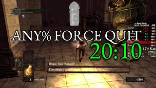 20:10 - Dark Souls Any% Force Quit Speedrun