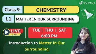 6 PM Class 9  NCERT SCIENCE(Chemistry) MATTER IN OUR SURROUNDING by Yakshu Ma'am| L1 English Medium screenshot 4