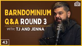 BARNDOMINIUM Q&A 3 | The Barndo Show EP 43