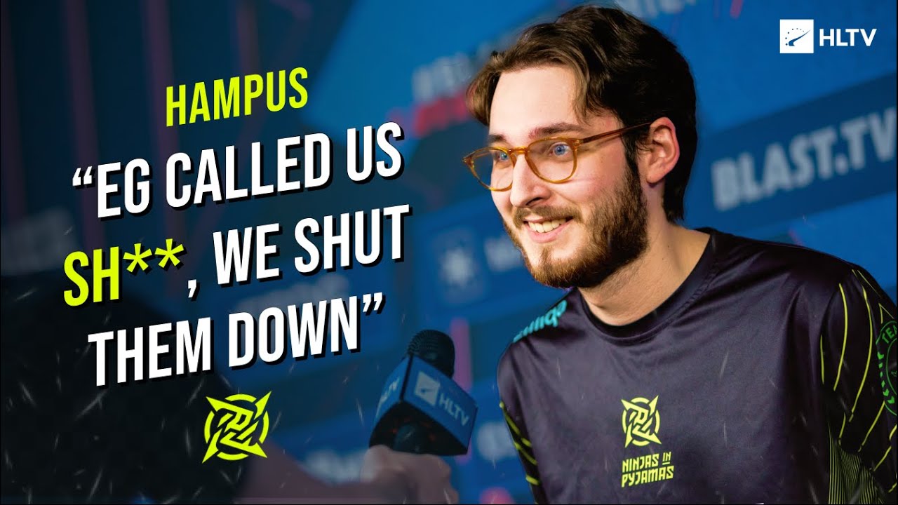 hampus: "EG were screaming 'they are sh**,' we had to shut them down"
