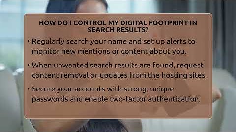 How Do I Control My Digital Footprint In Search Results? - Everyday-Networking