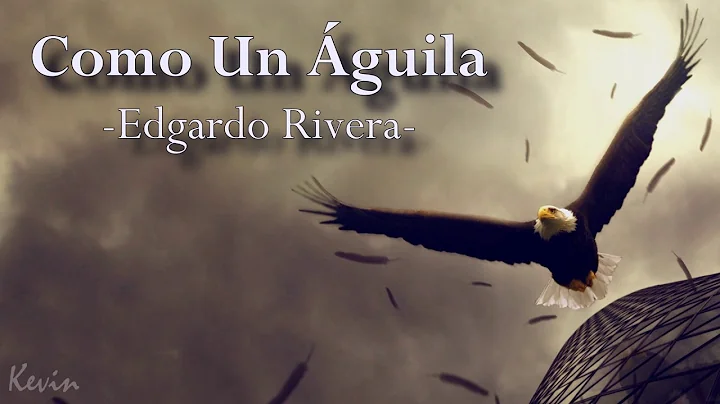 Como un guila - Edgardo Rivera. (Audio)