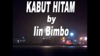 KABUT HITAM - IIN BIMBO (Original)