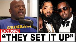 Wack 100 CONFIRMS Why Diddy Took Out Nipsey Hussle Big U Wasn’t Alone